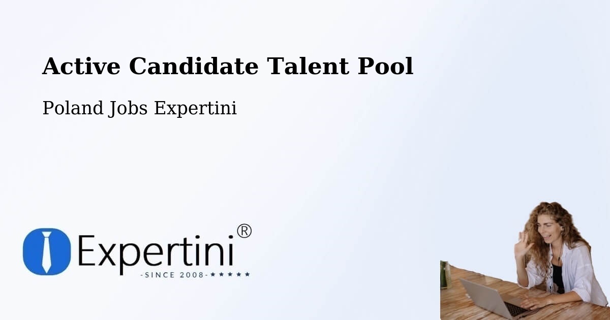 Active Candidate Talent Pool – Bukowsko - Poland Jobs Expertini