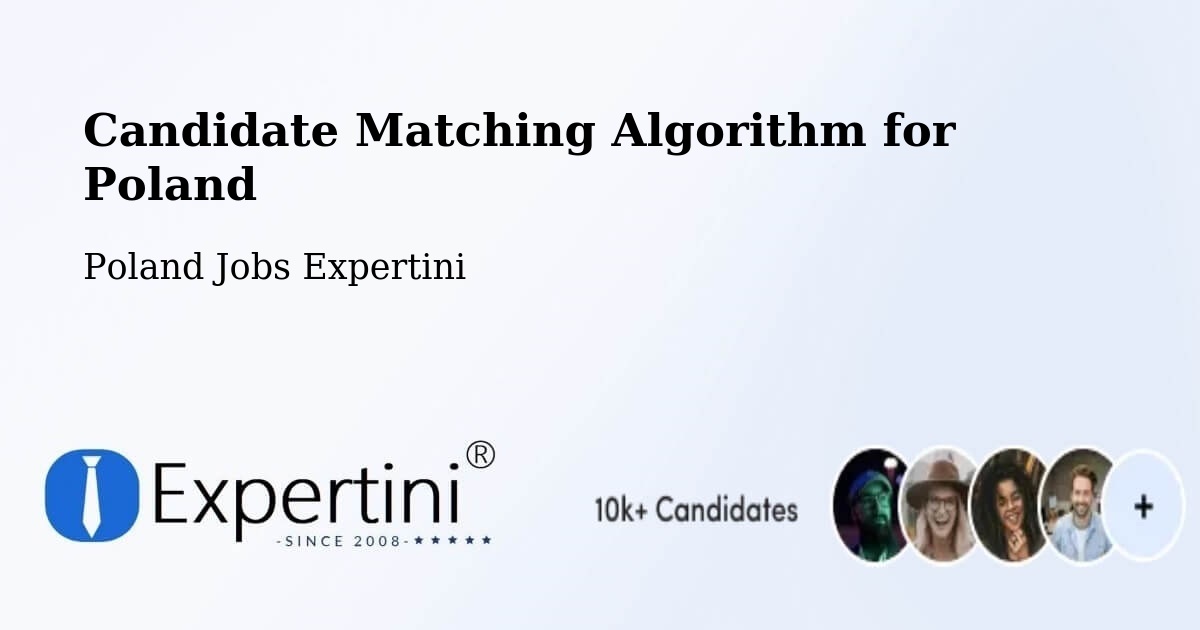 Candidate Matching Algorithm Overview – Bukowsko - Poland Jobs Expertini