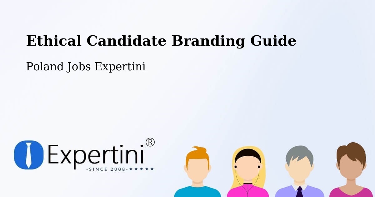 Ethical Candidate Branding Guidelines – Bukowsko - Poland Jobs Expertini