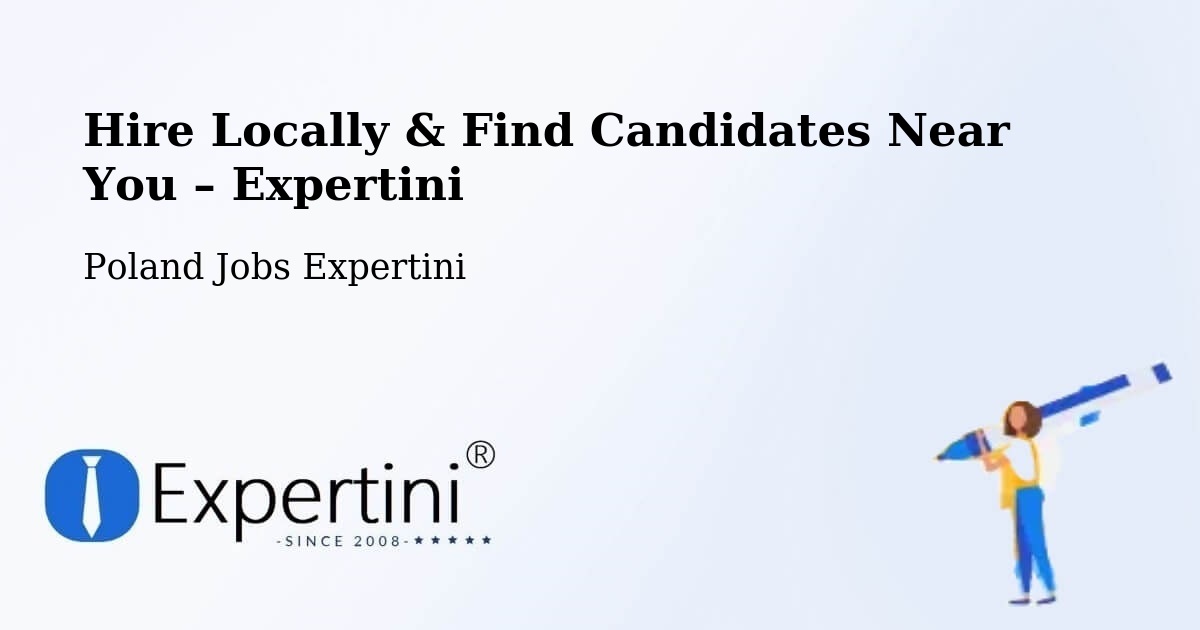 Hire Locally in Bukowsko – Find Qualified Candidates Near You - Bukowsko, Poland Jobs Expertini